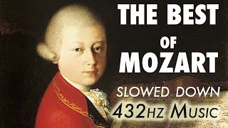 The Best Of Mozart  Slowed Down  432Hz  45 Hours [upl. by Eruot431]