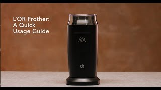 LOR Milk Frother A Quick Usage Guide [upl. by Nette136]