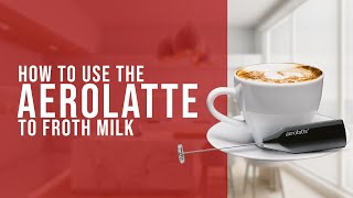 How To Use the AeroLatte To Froth Milk [upl. by Safir236]