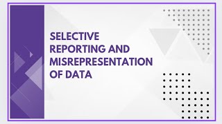 Selective reporting and misrepresentation of data [upl. by Ifill]