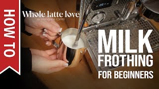 How To Milk Frothing for Beginners 5 Tips [upl. by Unni341]