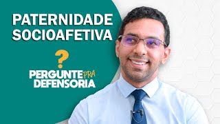 Paternidade socioafetiva O que é Como fazer o reconhecimento [upl. by Dnumde906]